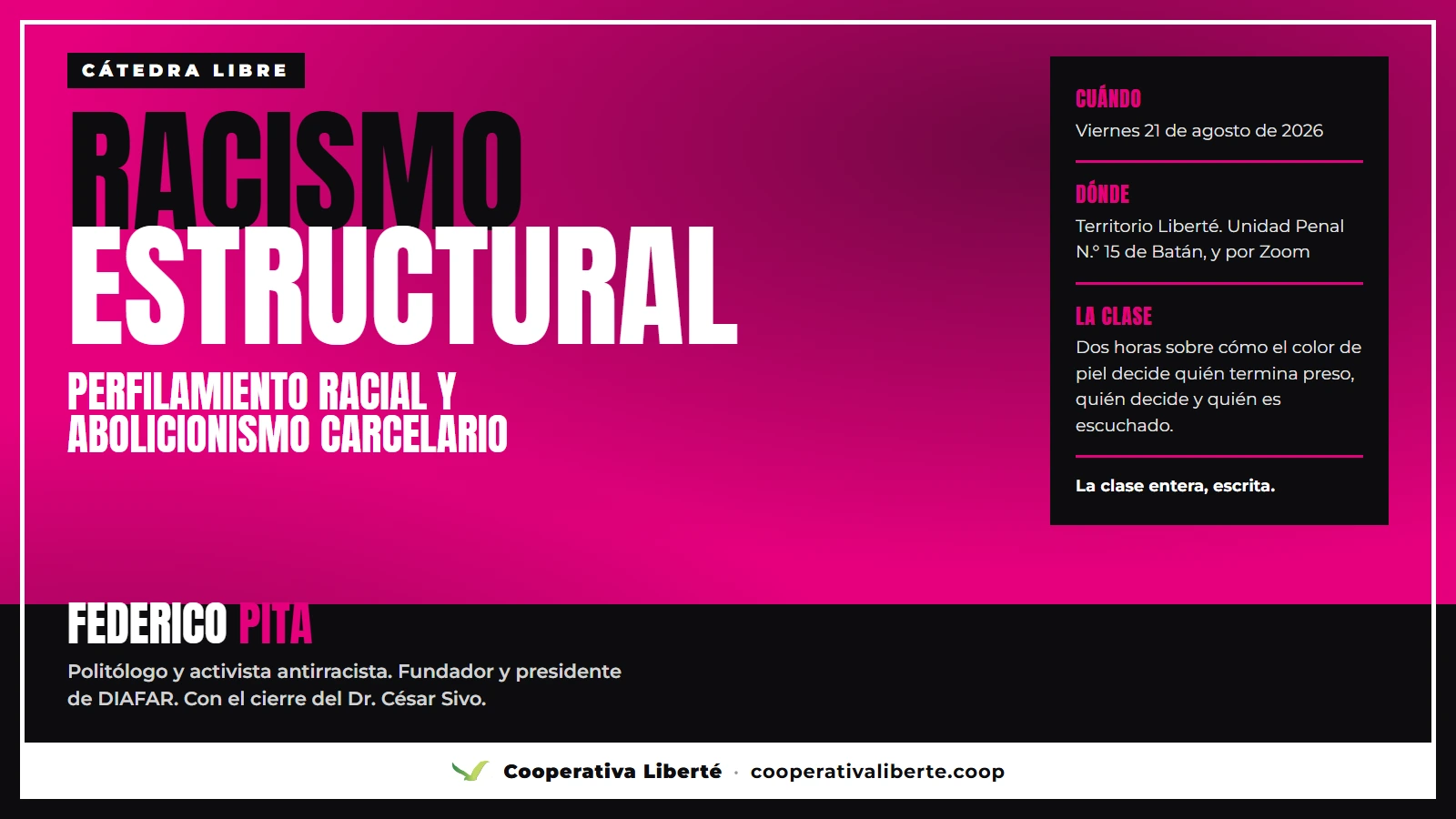 «Racismo estructural, perfilamiento racial y abolicionismo carcelario»: la clase de Federico Pita en Batán
