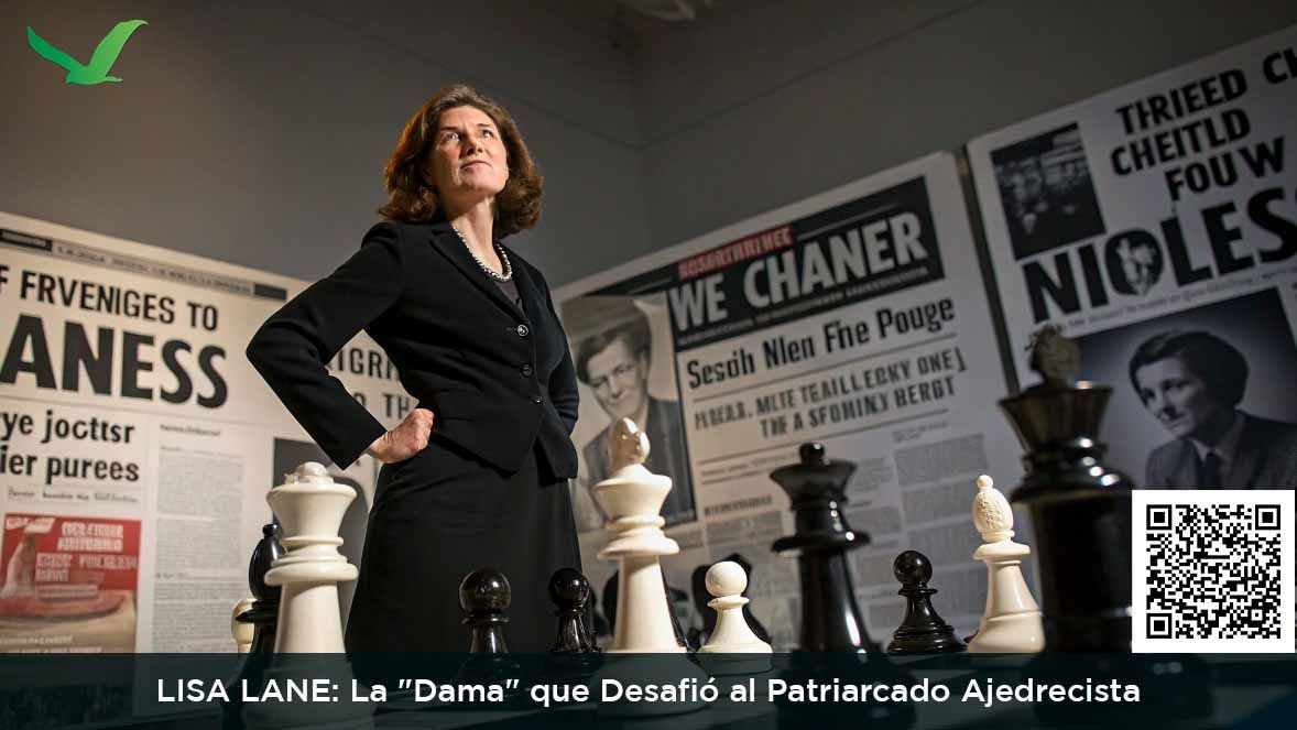 LISA LANE: La "Dama" que Desafió al Patriarcado Ajedrecista