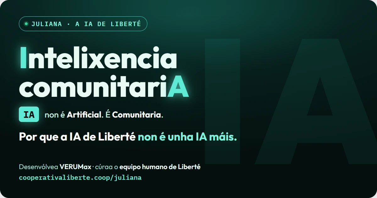 Intelixencia comunitariA: por que a IA de Liberté non é unha IA máis