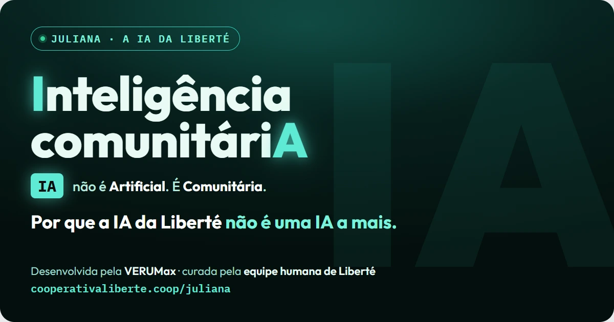 Inteligência comunitáriA: por que a IA da Liberté não é mais uma IA