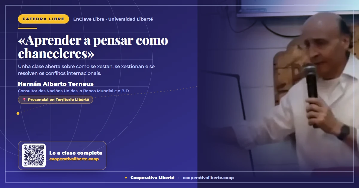 «Aprender a pensar como chanceleres»: Hernán Alberto Terneus deu unha clase sobre conflitos internacionais en Liberté