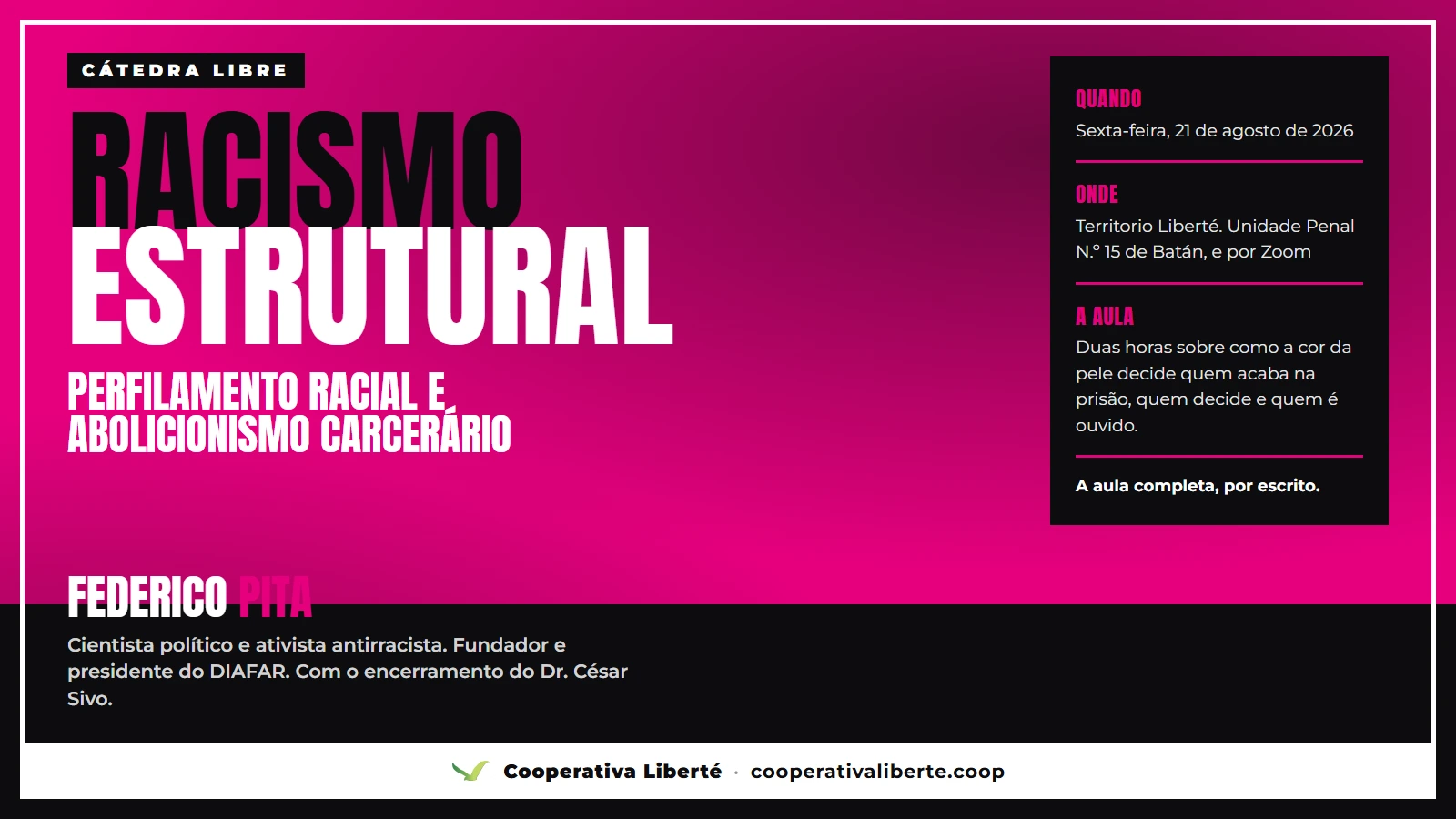 «Racismo estrutural, perfilamento racial e abolicionismo prisional»: a aula de Federico Pita em Batán