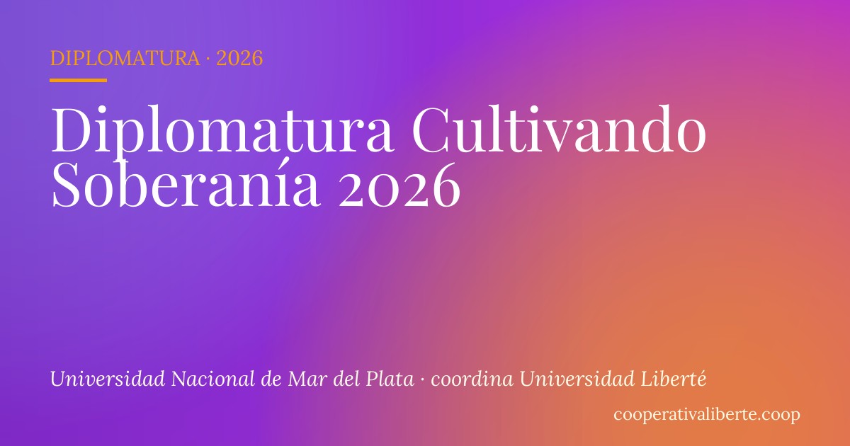 Diplomatura Cultivando Soberanía 2026