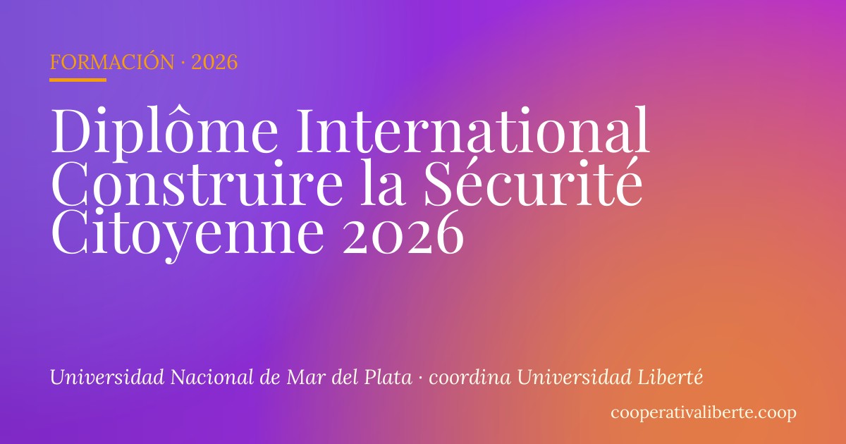 Diplôme International Construire la Sécurité Citoyenne 2026